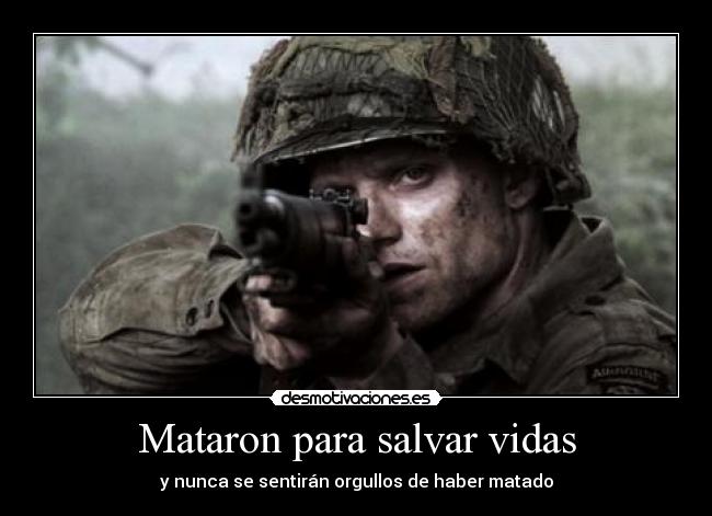 Mataron para salvar vidas - y nunca se sentirán orgullos de haber matado