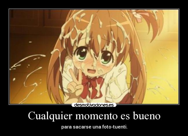 Cualquier momento es bueno - para sacarse una foto-tuenti.