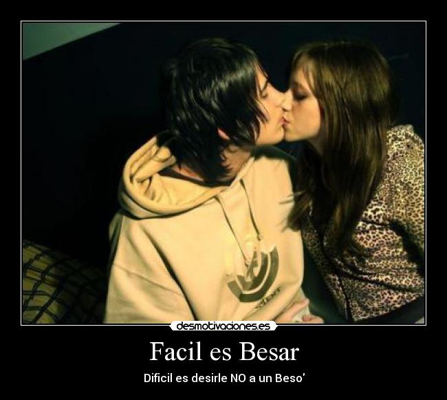 Facil es Besar -