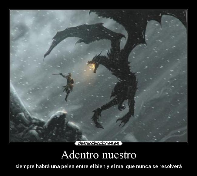 Adentro nuestro - siempre habrá una pelea entre el bien y el mal que nunca se resolverá