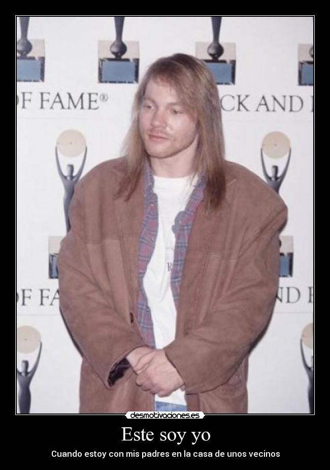 Este soy yo - Cuando estoy con mis padres en la casa de unos vecinos