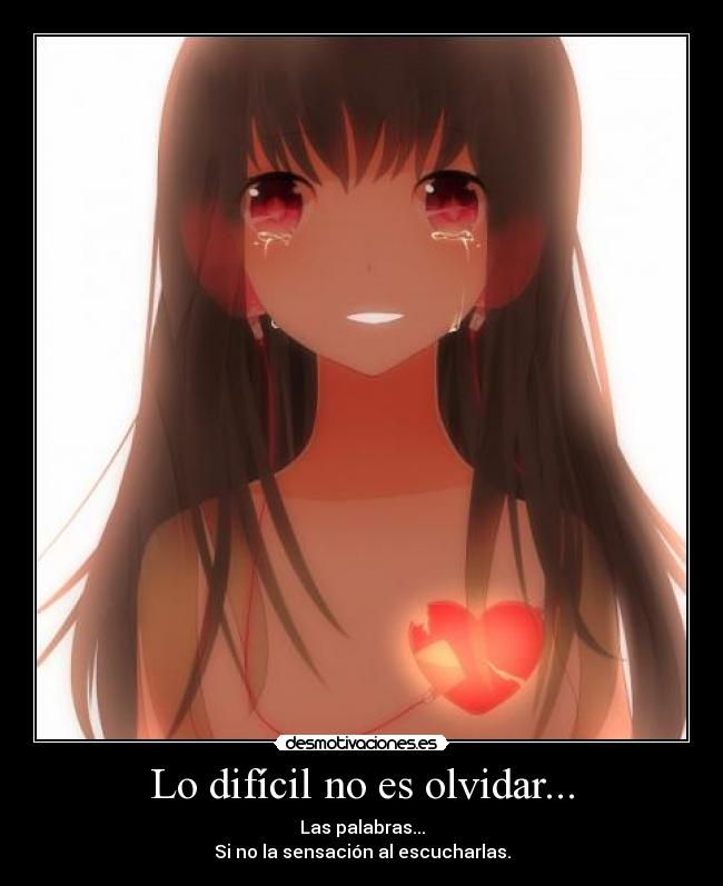 Lo difícil no es olvidar... - 