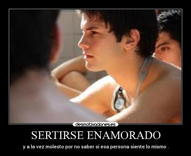 SERTIRSE ENAMORADO -