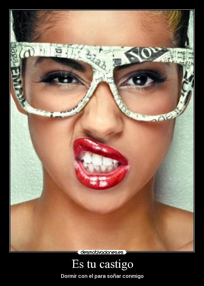 Es tu castigo - Dormir con el para soñar conmigo