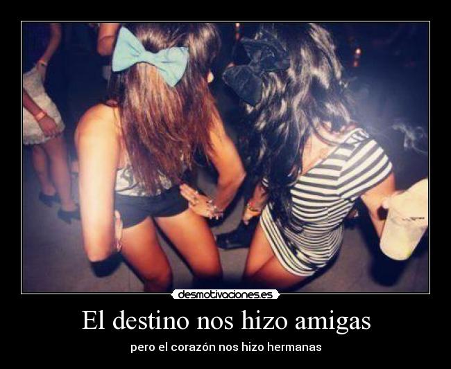El destino nos hizo amigas - 