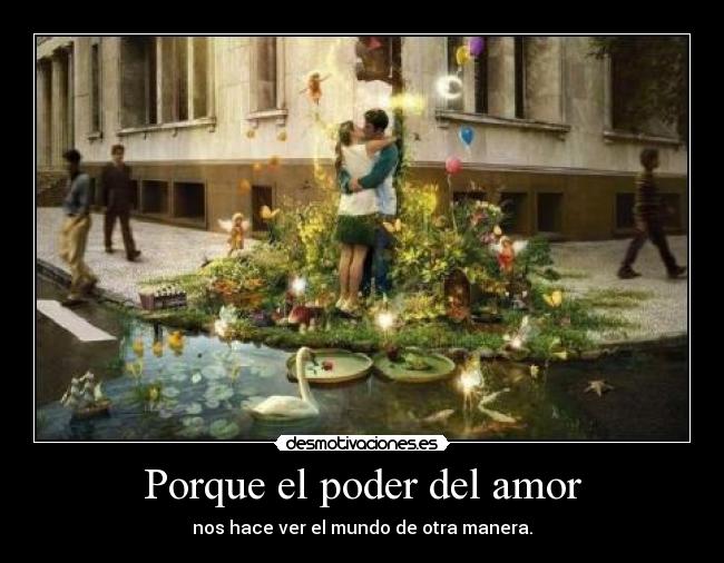Porque el poder del amor -