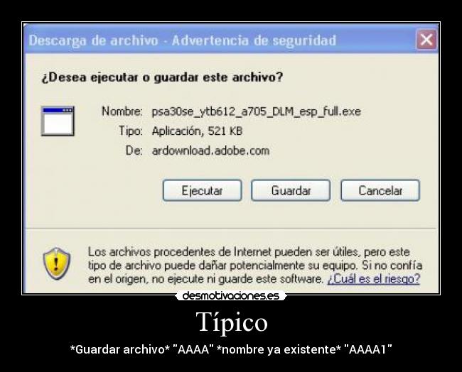 Típico - *Guardar archivo* AAAA *nombre ya existente* AAAA1