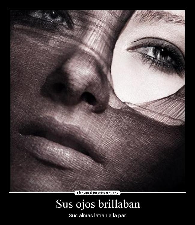 Sus ojos brillaban - 