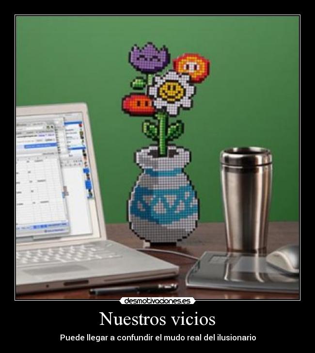 Nuestros vicios -