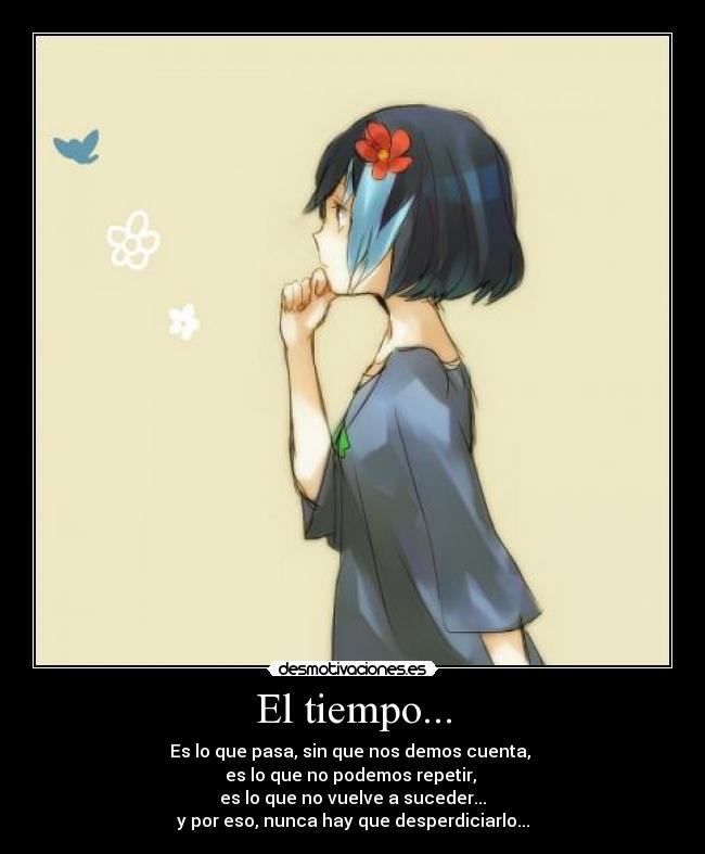 El tiempo... -