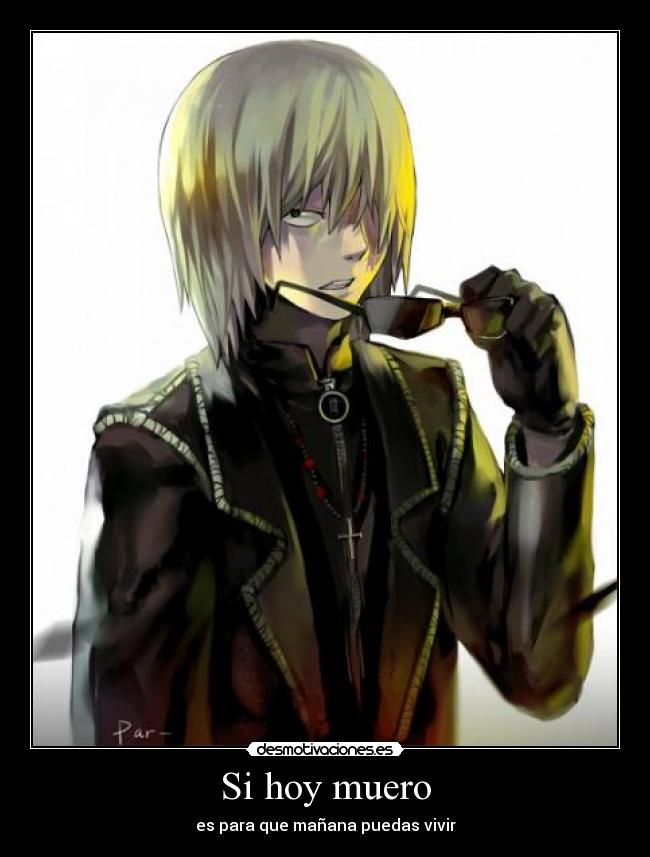 Si hoy muero - es para que mañana puedas vivir