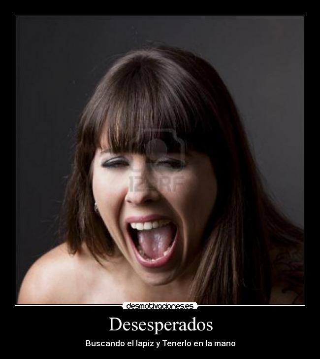 Desesperados - Buscando el lapiz y Tenerlo en la mano