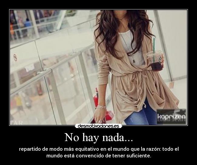 No hay nada... -