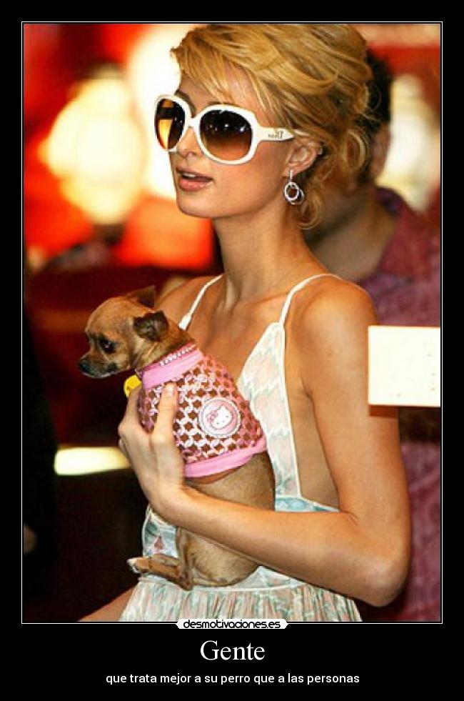 Gente - que trata mejor a su perro que a las personas