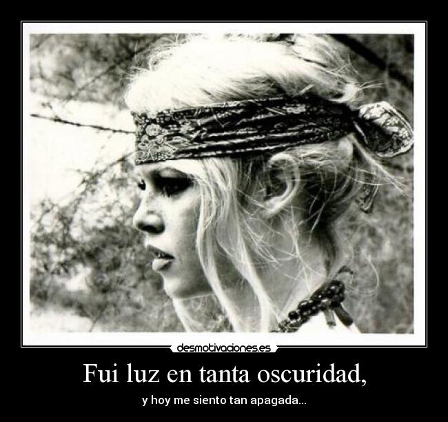 carteles rodeada luz soy unica apagada ariadnap desmotivaciones