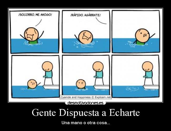 Gente Dispuesta a Echarte - Una mano o otra cosa...