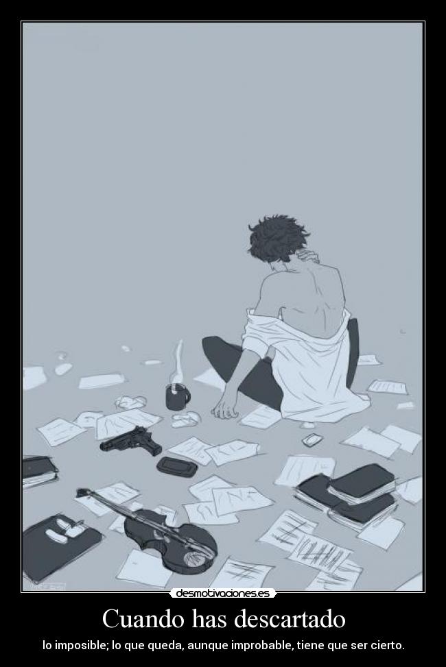 Cuando has descartado -