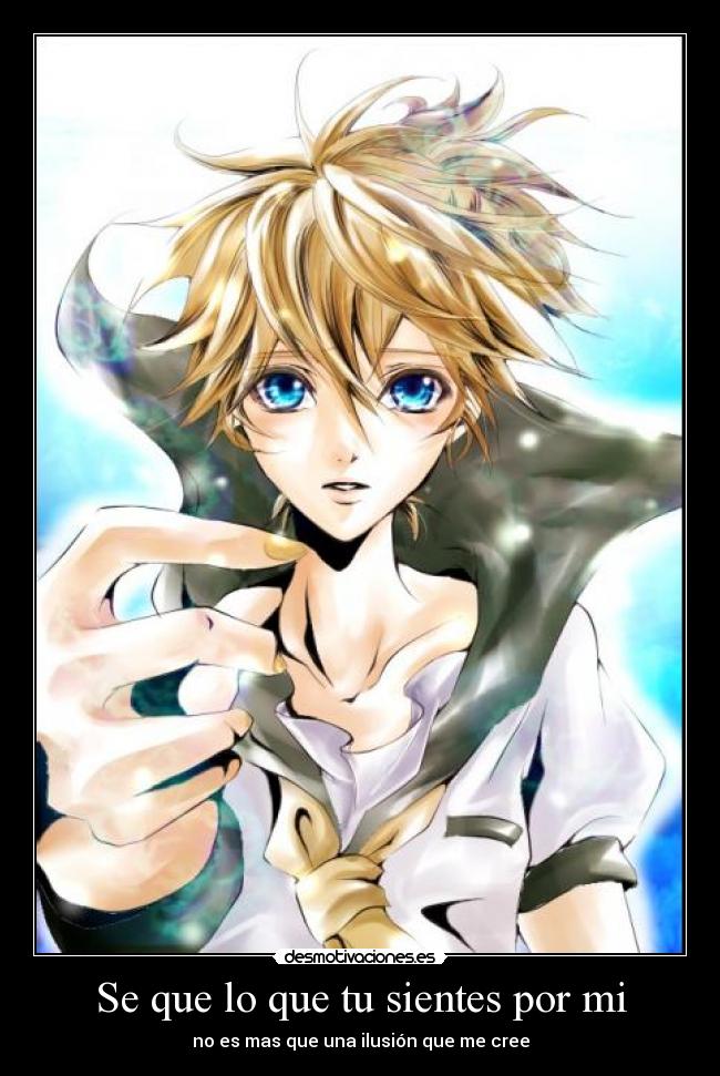 Se que lo que tu sientes por mi -