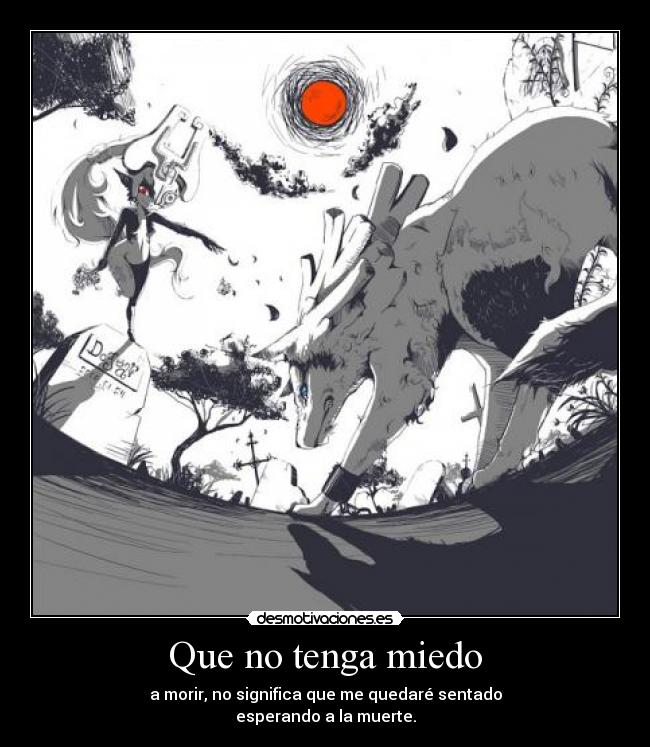 Que no tenga miedo -