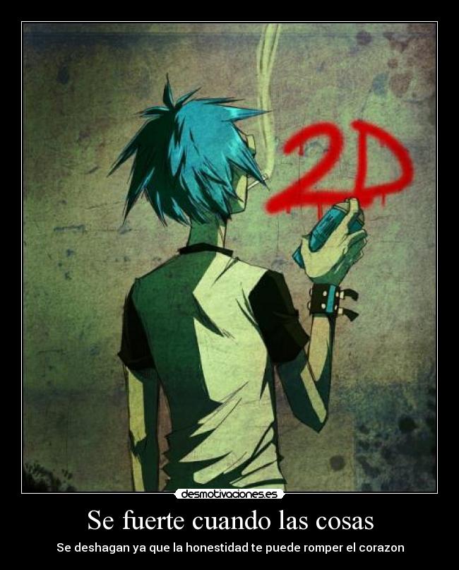 Se fuerte cuando las cosas - 