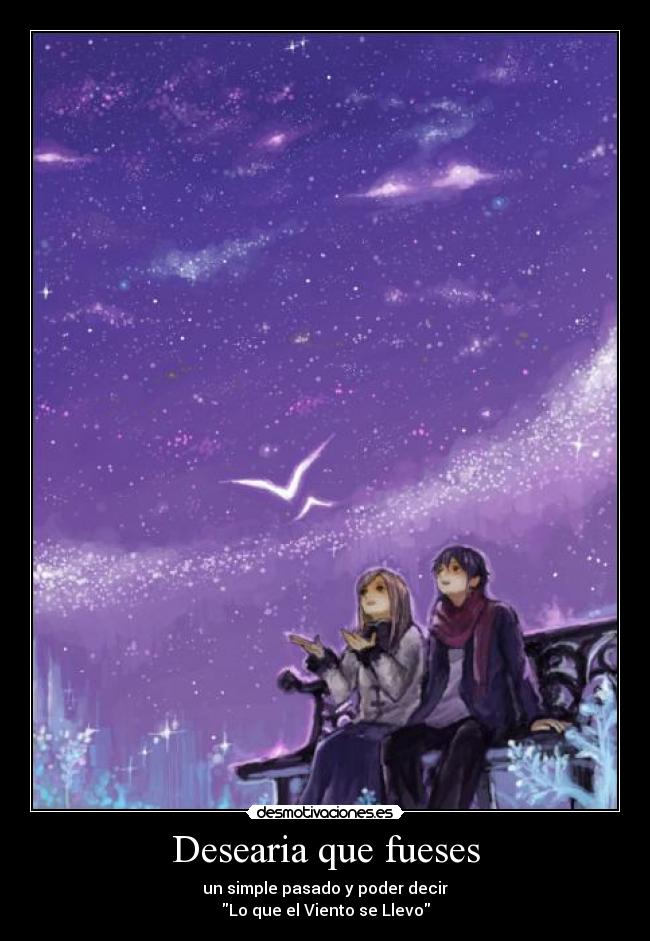 Desearia que fueses - 