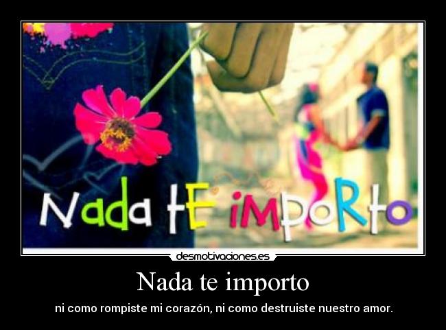 Nada te importo - 