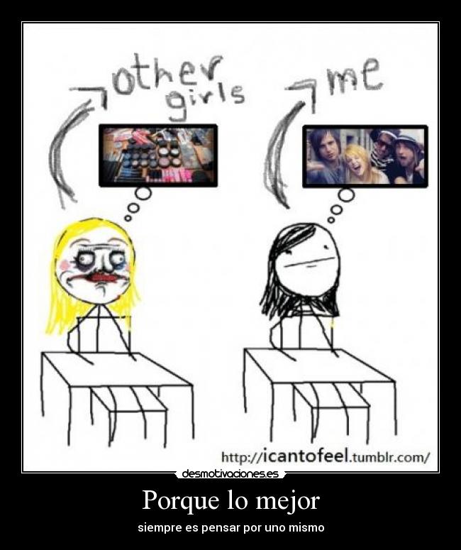 Porque lo mejor - siempre es pensar por uno mismo