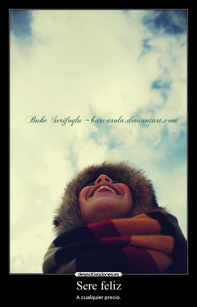 Sere feliz -