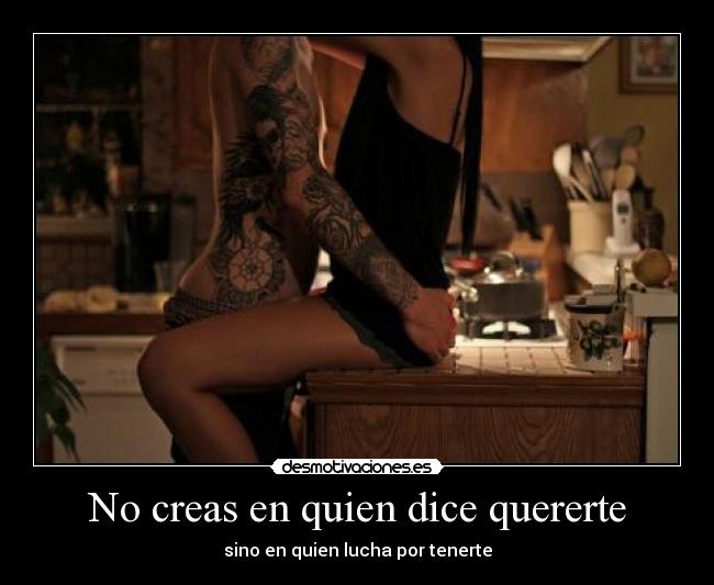 No creas en quien dice quererte - 