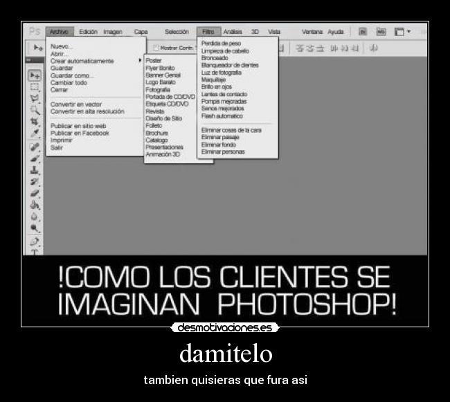 damitelo - tambien quisieras que fura asi