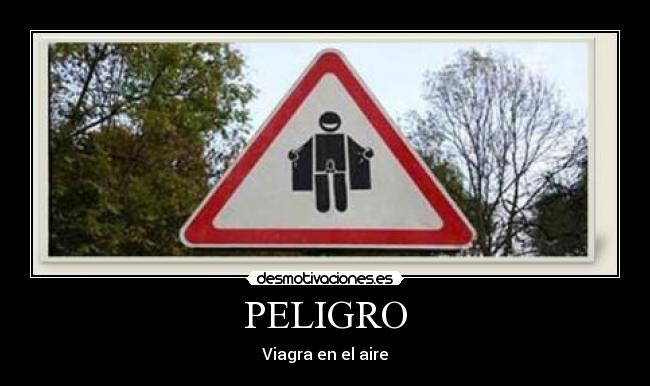 PELIGRO -