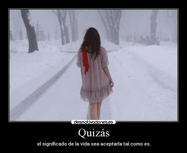 Quizás -