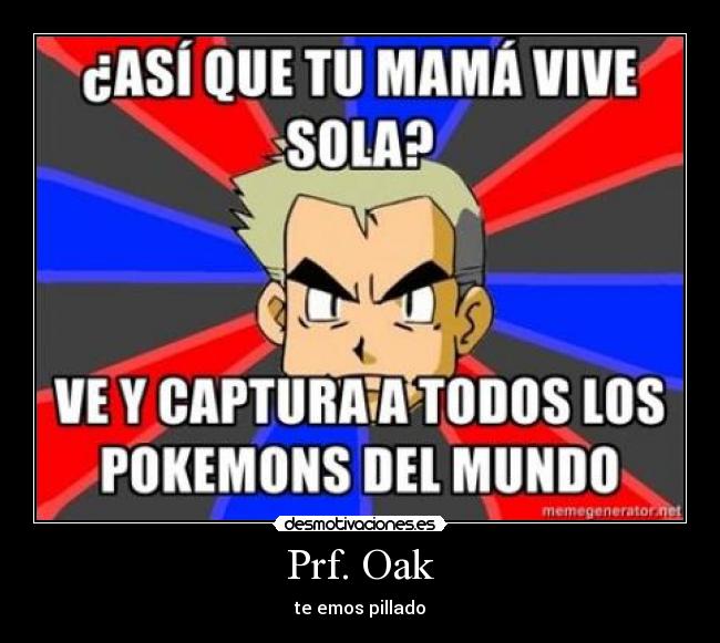 Prf. Oak -