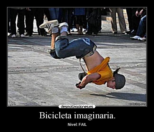 Bicicleta imaginaria. - Nivel: FAIL