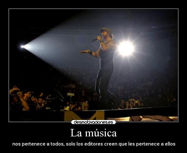 La música - nos pertenece a todos, solo los editores creen que les pertenece a ellos