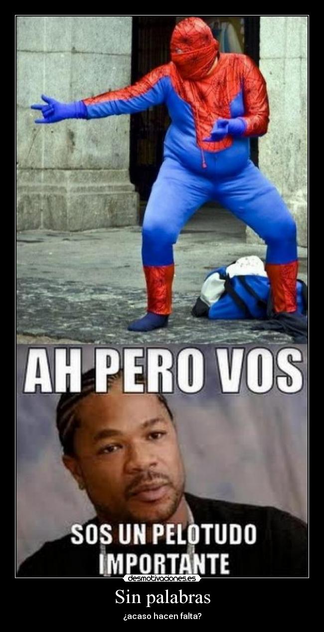 Sin palabras - ¿acaso hacen falta?