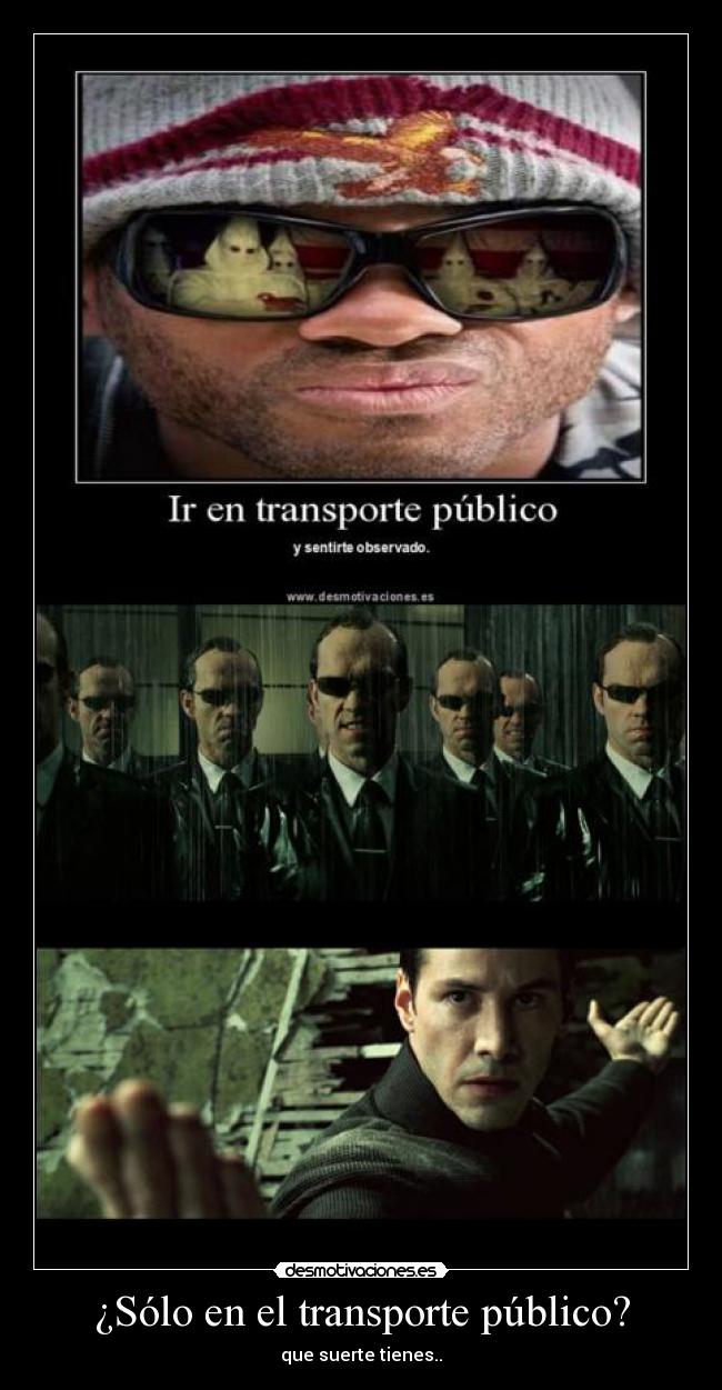 ¿Sólo en el transporte público? -