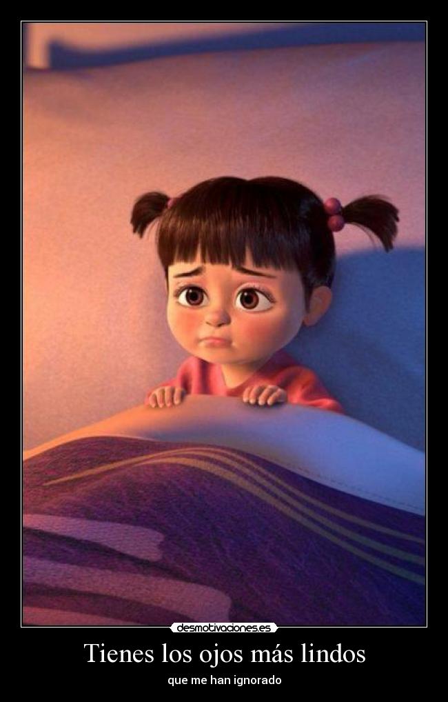 Tienes los ojos más lindos -