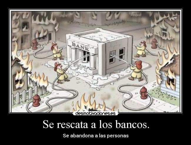 carteles rescata los bancos abandona las personas desmotivaciones