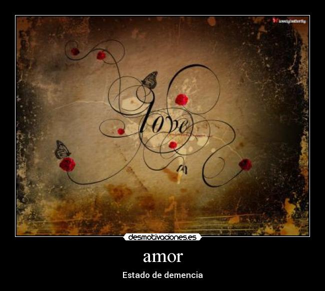 amor - Estado de demencia