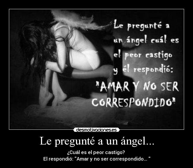 Le pregunté a un ángel... - 