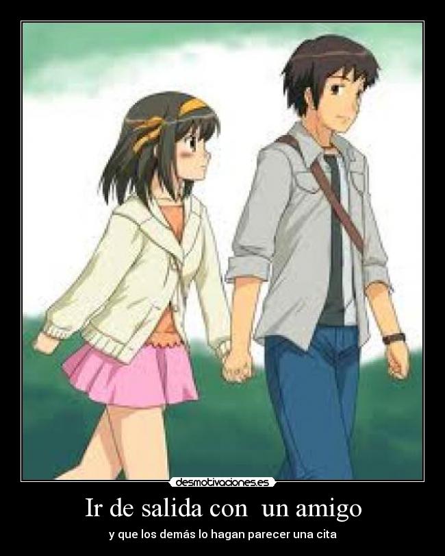 Ir de salida con un amigo -