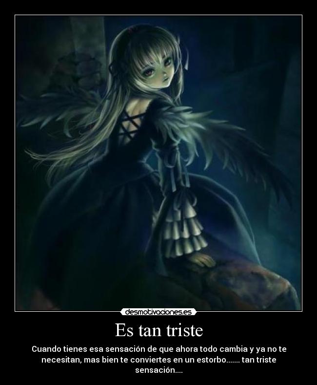 Es tan triste -