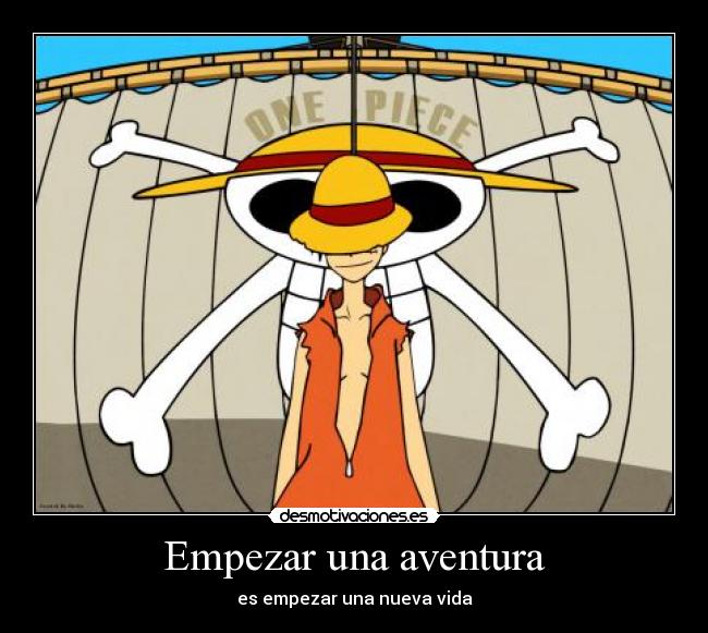 Empezar una aventura - es empezar una nueva vida