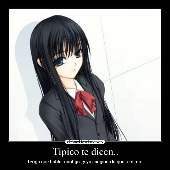 Tipico te dicen.. -