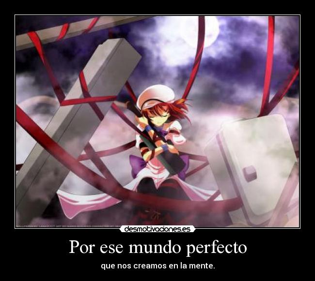 Por ese mundo perfecto -