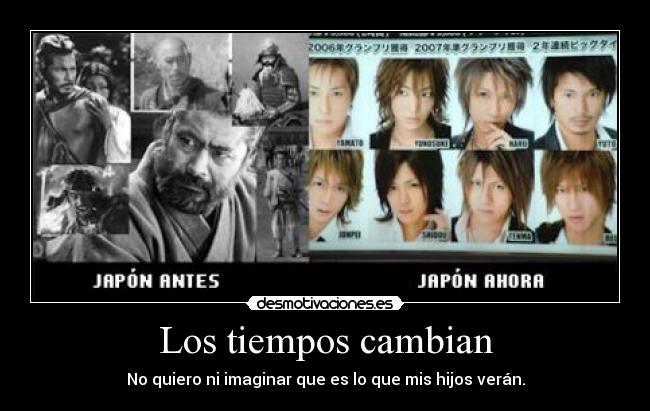 Los tiempos cambian -