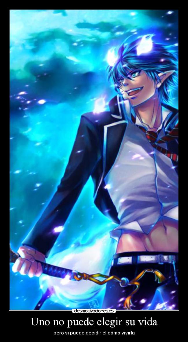 Uno no puede elegir su vida -