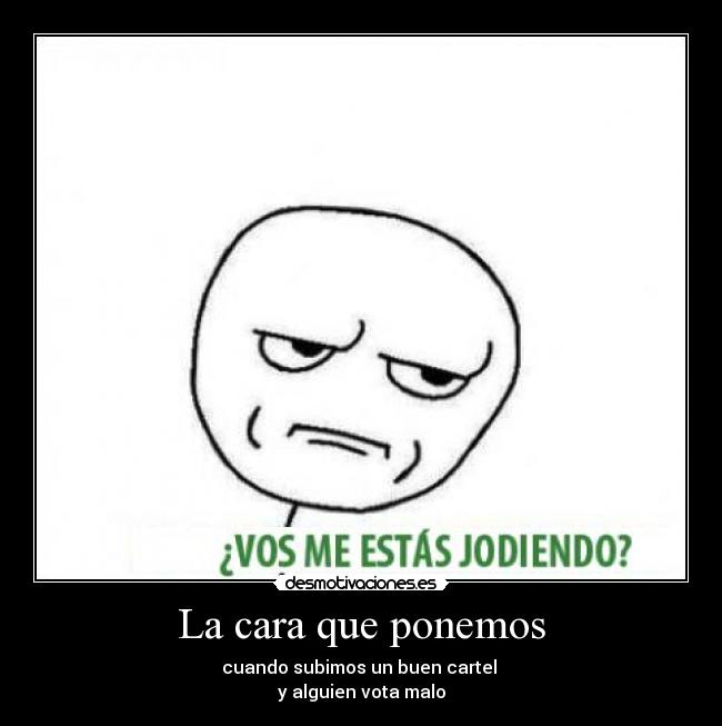 La cara que ponemos -