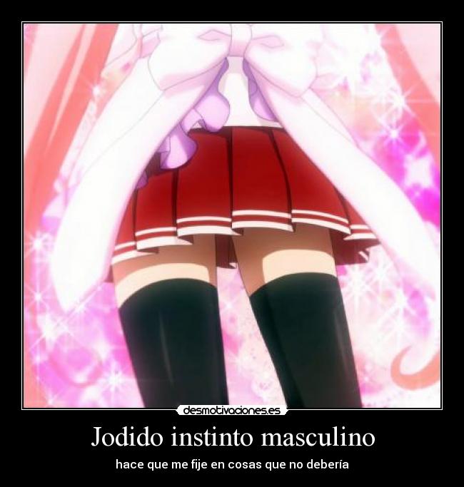 Jodido instinto masculino - 